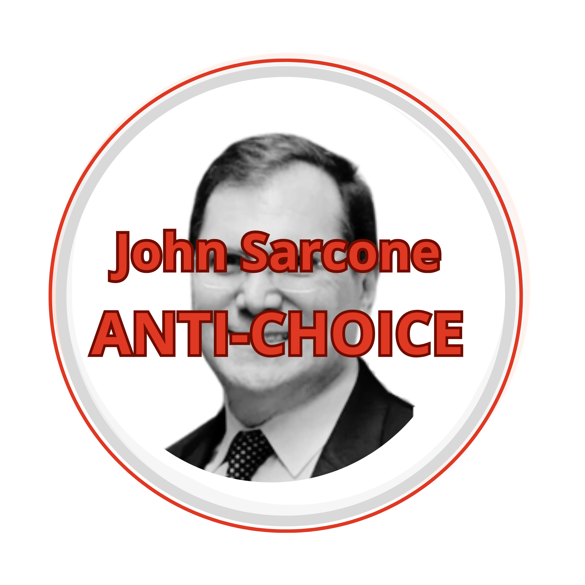 John A Sarcone: ANTI CHOICE WCLA PAC